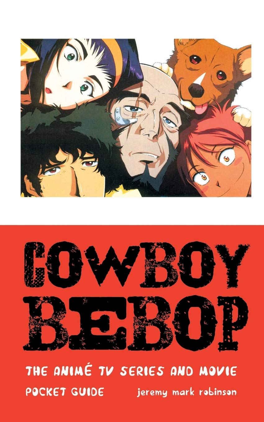 Cowboy Bebop: The Anime TV Series and Movie Film, Art & Culture