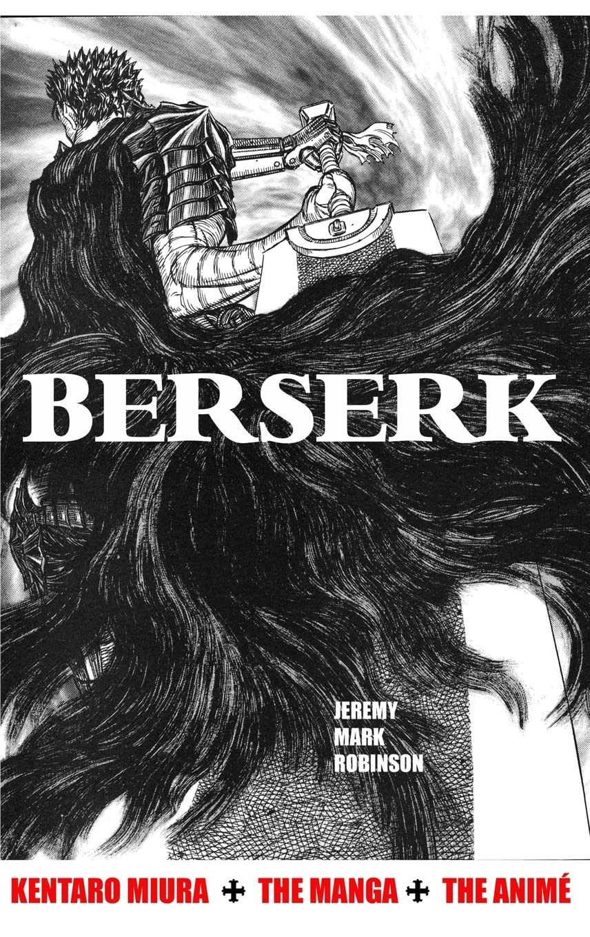 BERSERK: KENTARO MIURA: THE MANGA AND THE ANIME Manga