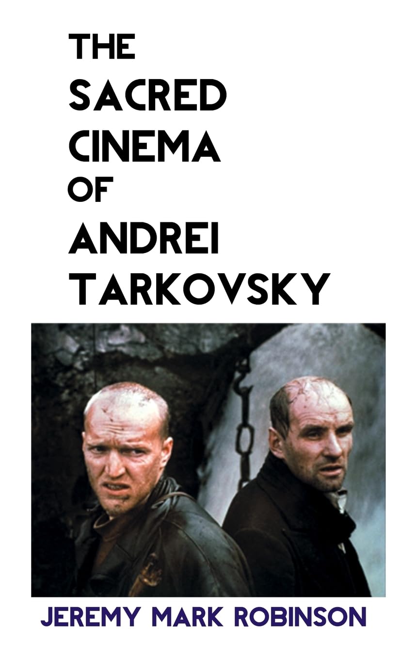 THE SACRED CINEMA OF ANDREI TARKOVSKY Photography