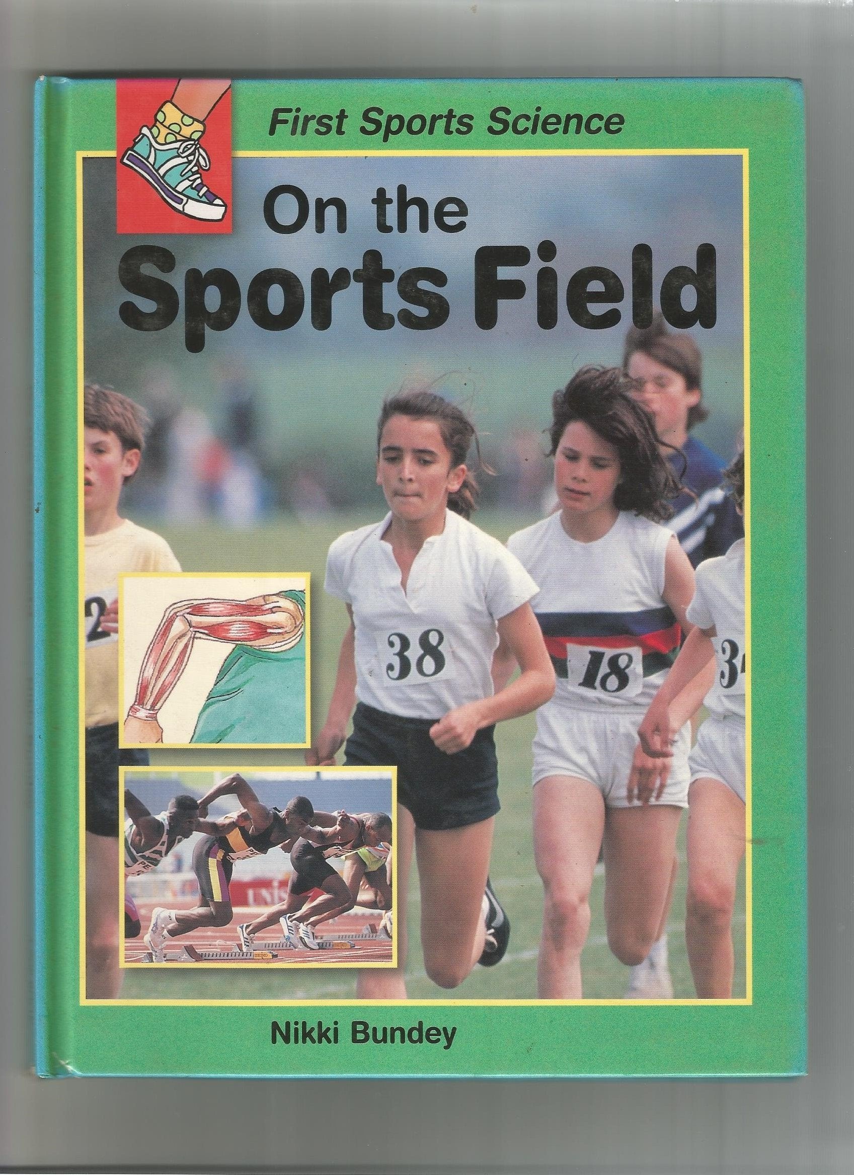 On the Sports Field (First Sports Science S.) Study Guides