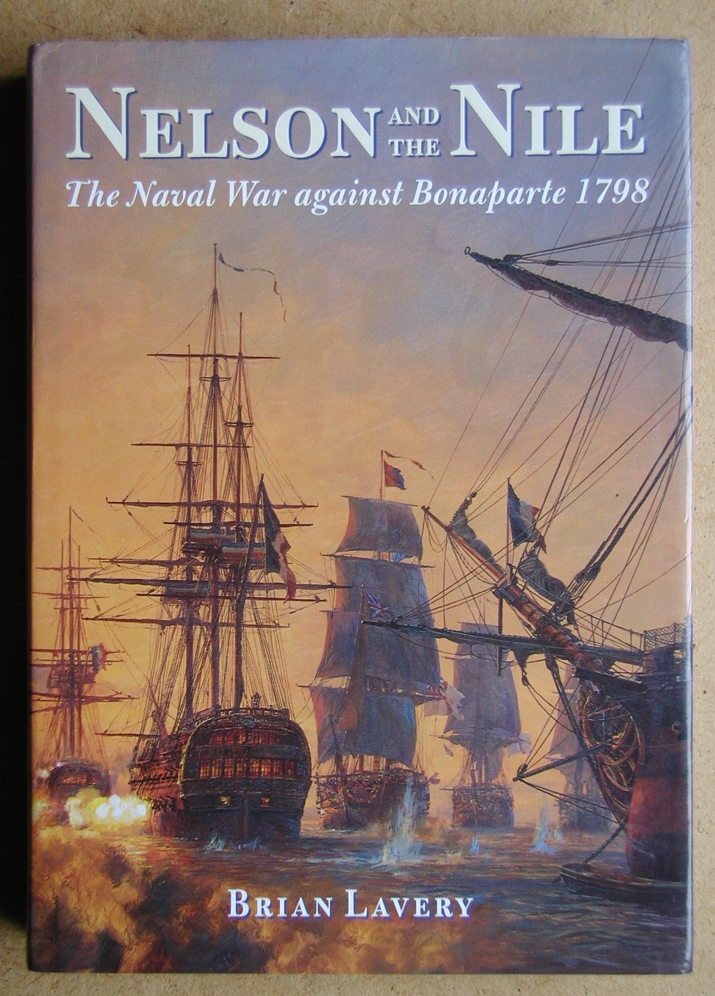 Nelson and the Nile: The Naval War Against Bonaparte 1798 book