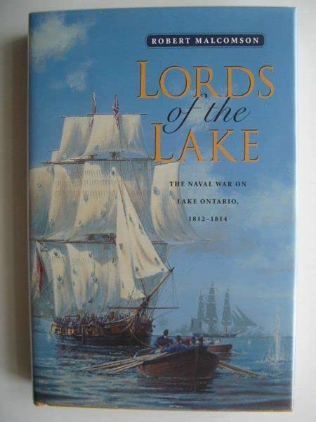 Lords of the Lake: The Naval War on Lake Ontario, 1812-14 Social Sciences