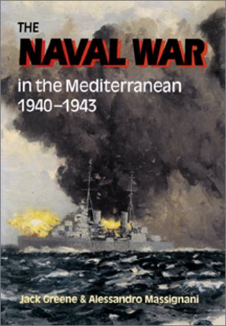The Naval War in the Mediterranean, 1940-1943 book