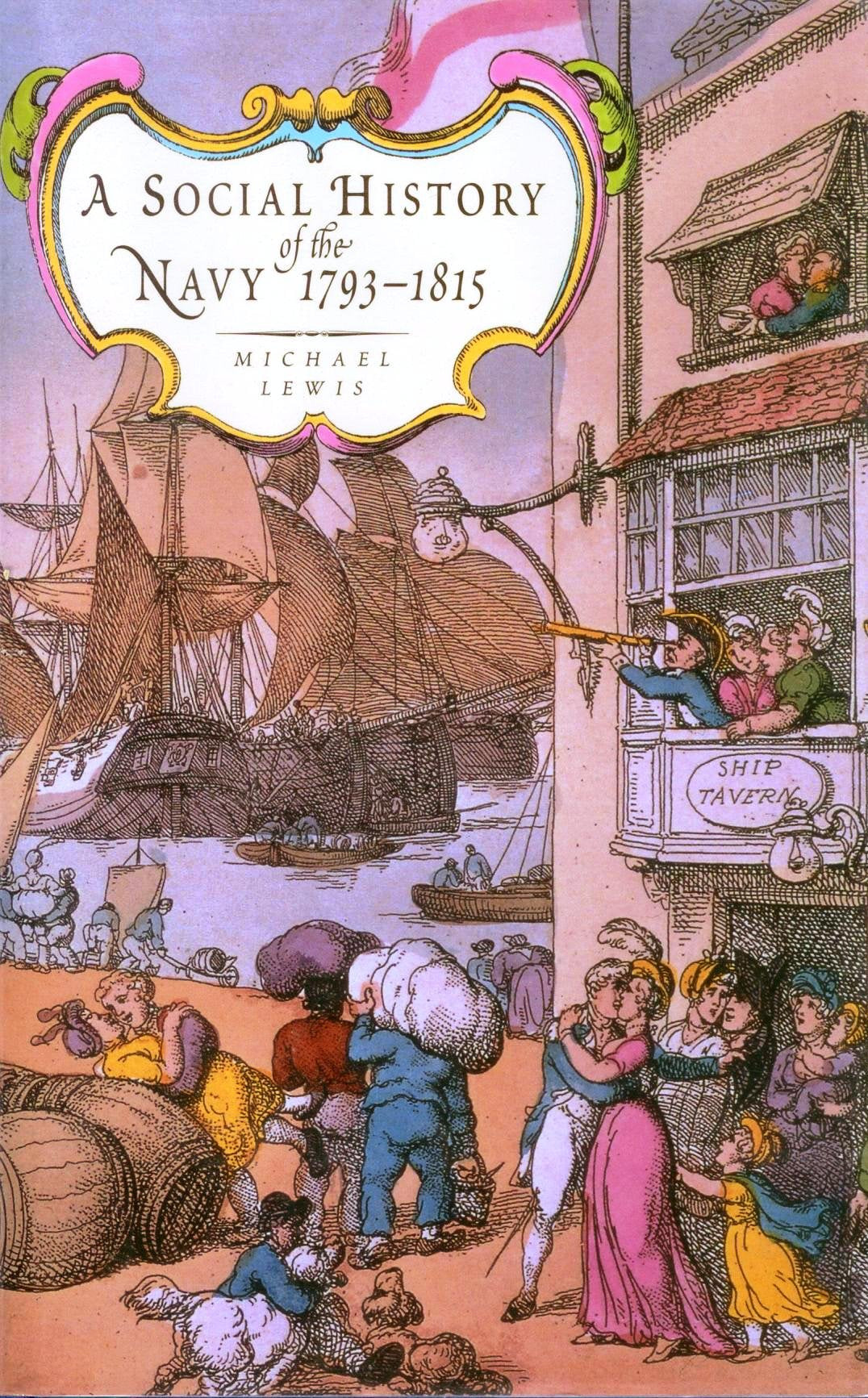 Social History of the Navy 1793-1815 Social Sciences