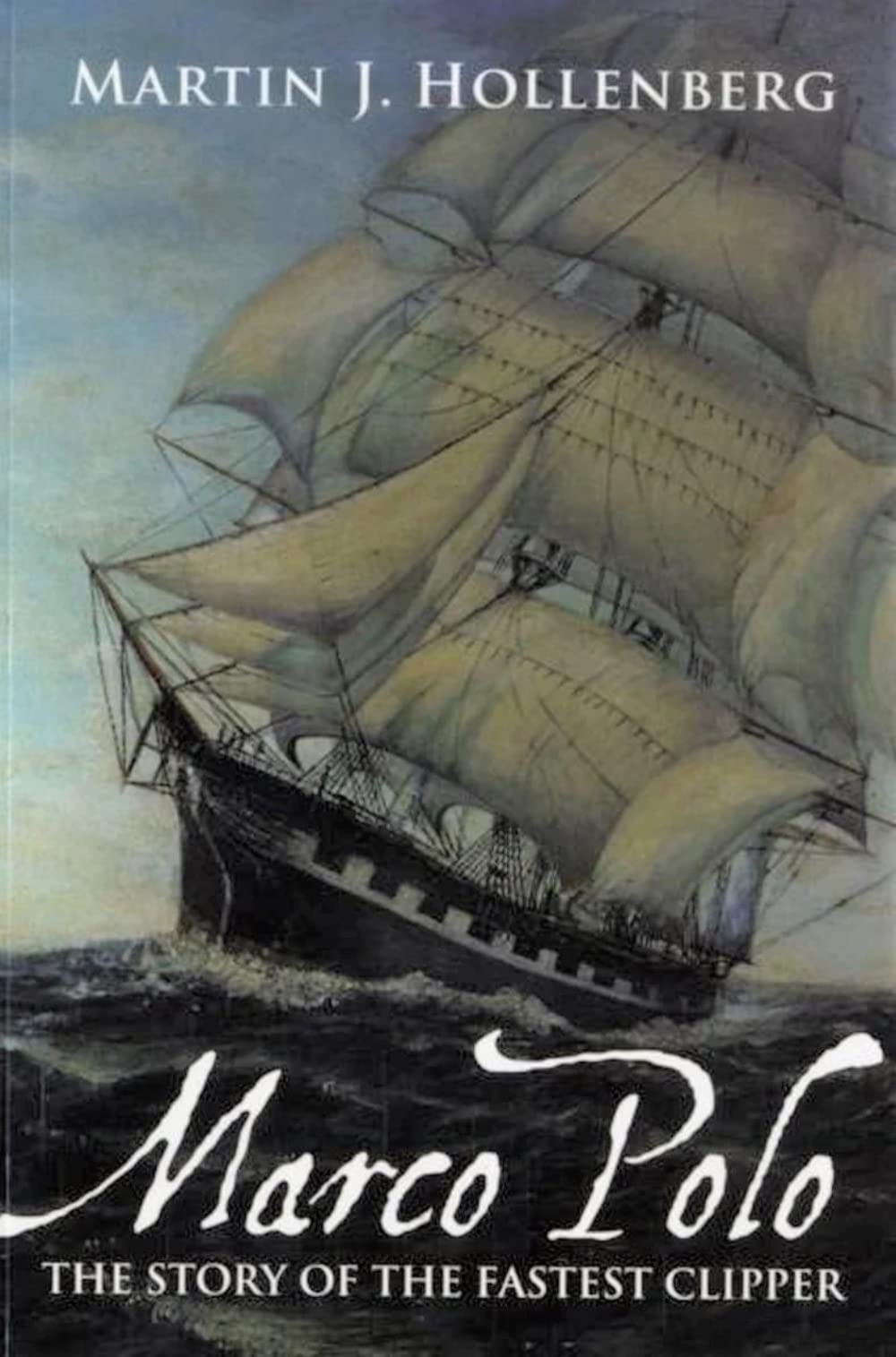 Marco Polo: the Story of the Fastest Clipper book