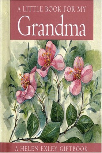 A Little Book for My Grandma (Helen Exley Giftbook) Contemporary literature