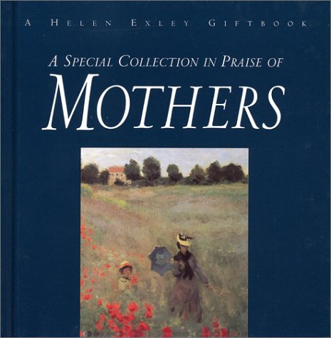 A Special Collection in Praise of Mothers Parents & Children