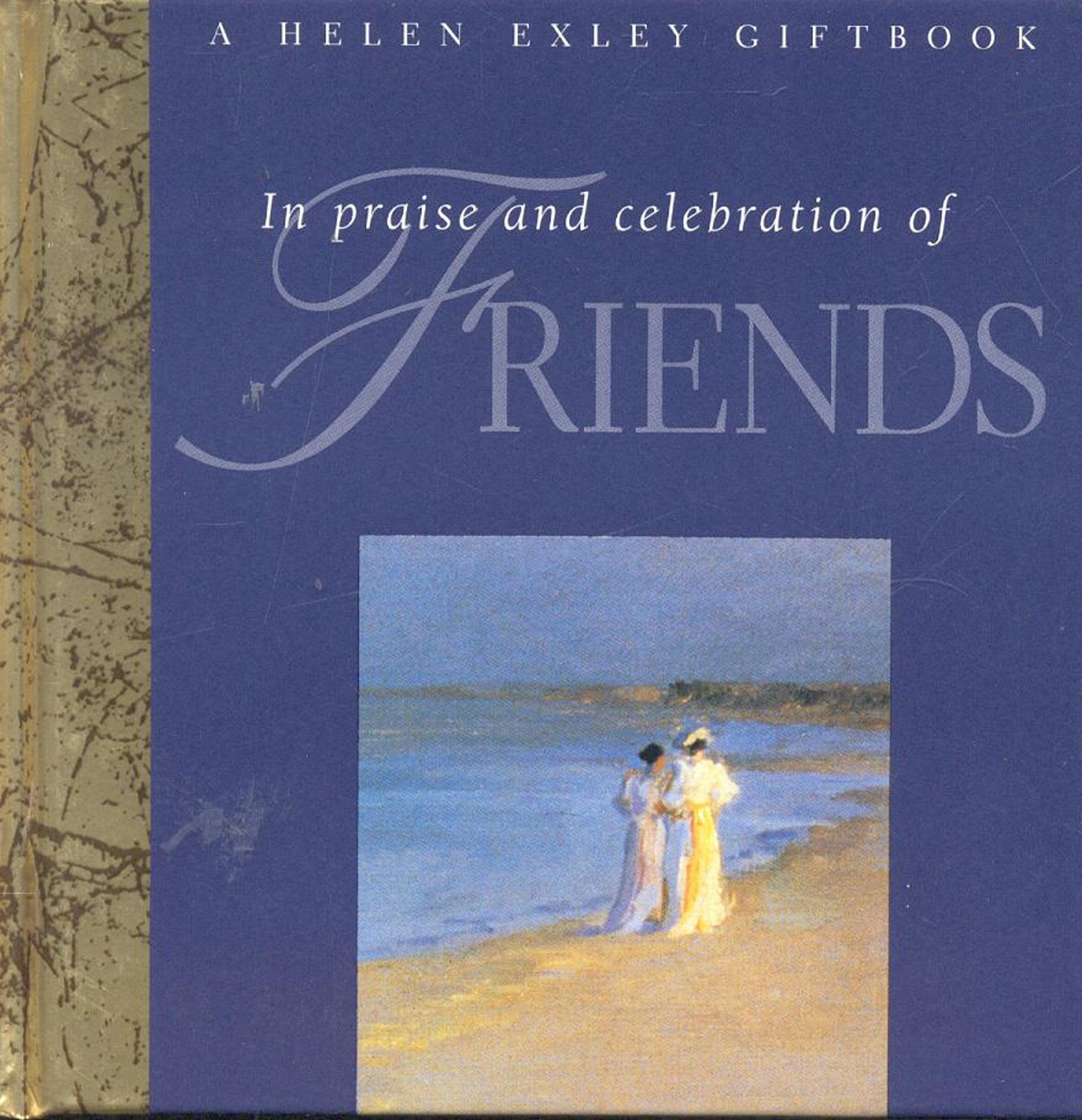 In Praise and Celebration of Friends (Special Occasions S.) Lifestyle