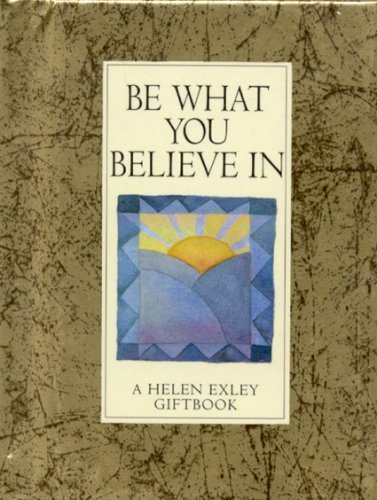 Be What You Believe in book