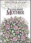 To a Very Speical Mother (To Give and to Keep) Parents & Children
