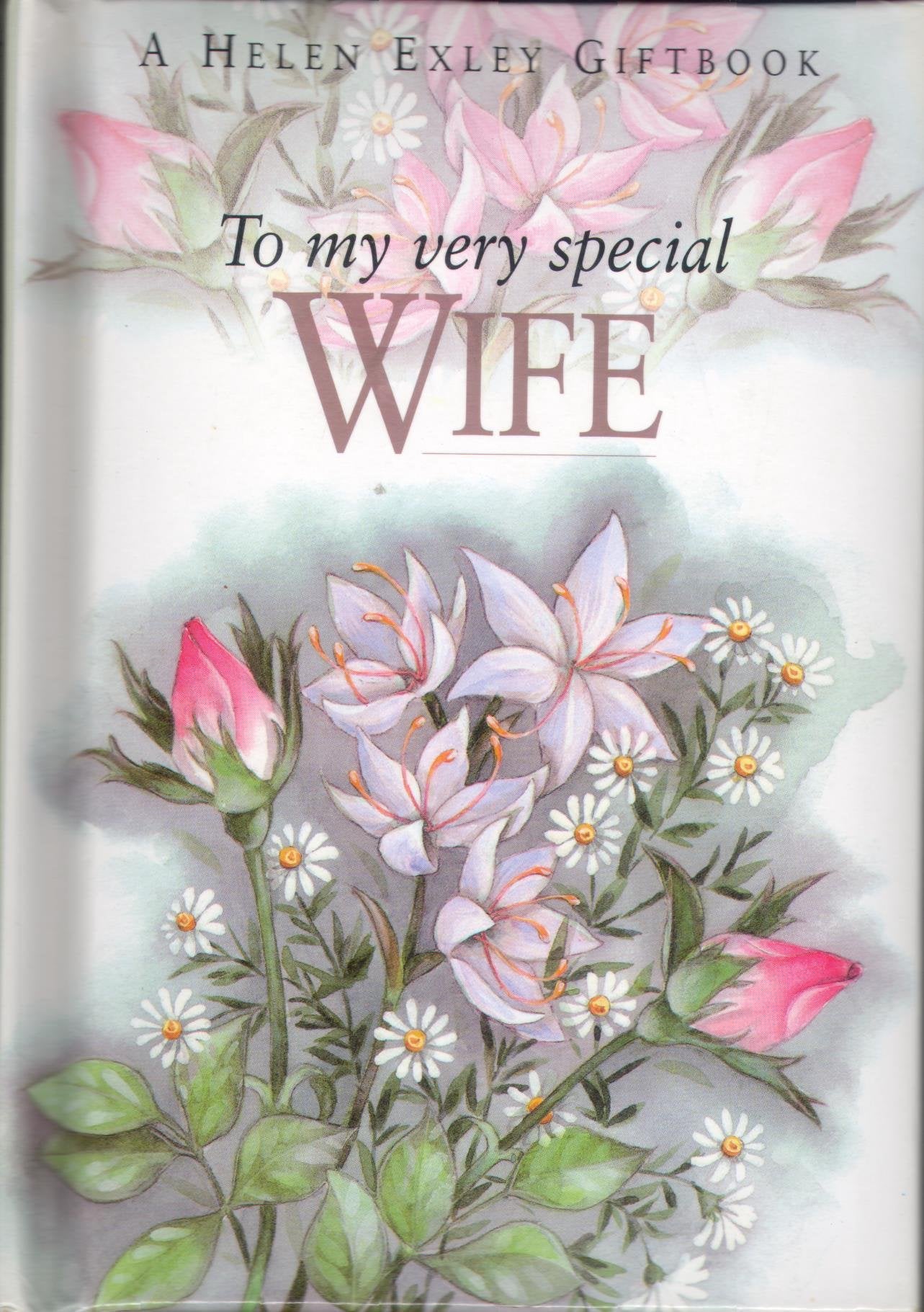 To My Very Special Wife (To Give and to Keep) Contemporary literature