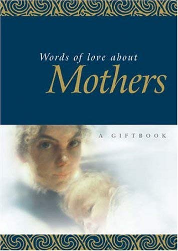 Words of Love About Mothers Lifestyle