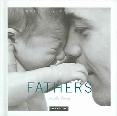 Fathers With Love (M.I.L.K.) Contemporary literature