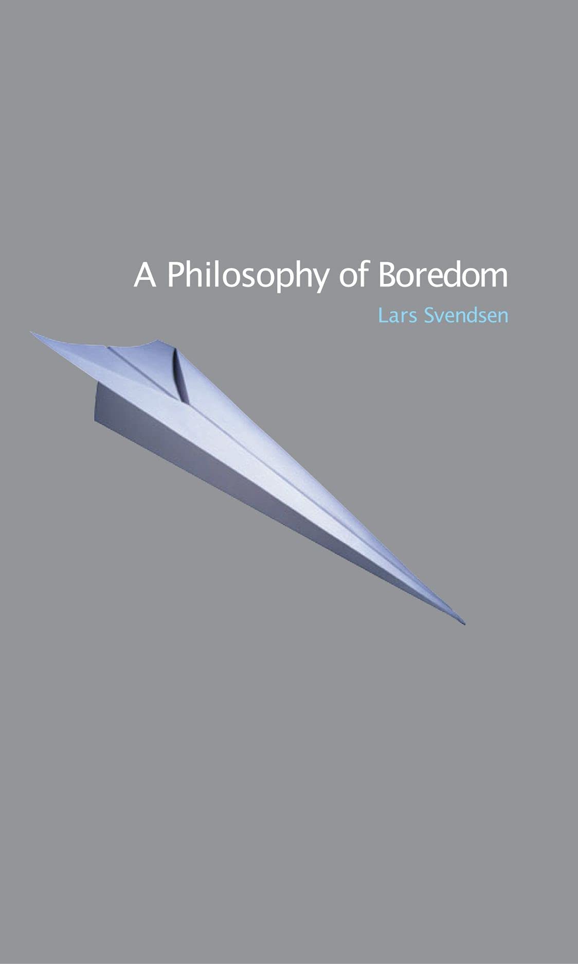 A Philosophy of Boredom Philosophy