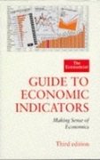 The Economist Guide To Economic Indicators Business, Finance & Career