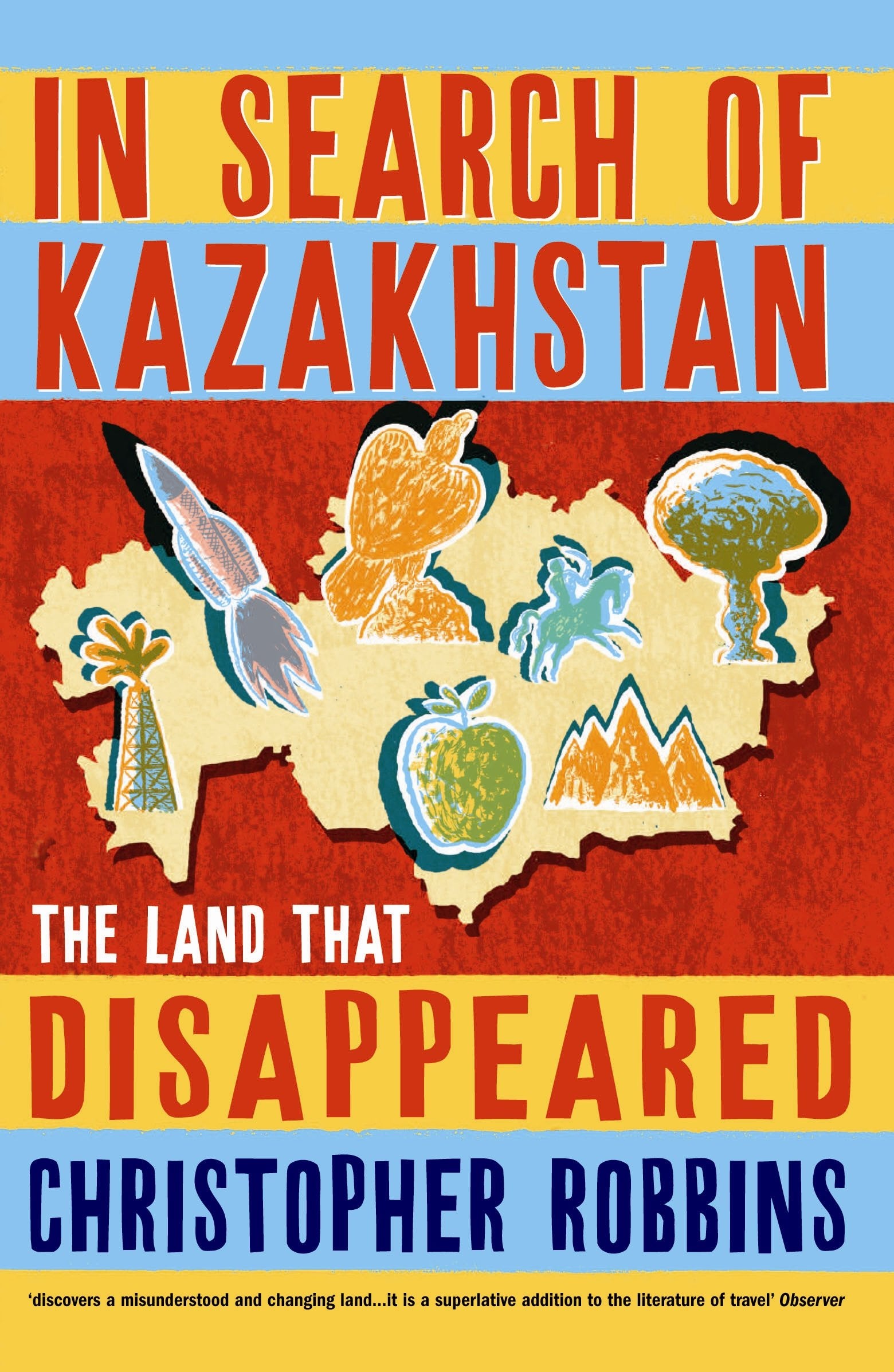 In Search of Kazakhstan: The Land that Disappeared Social Sciences