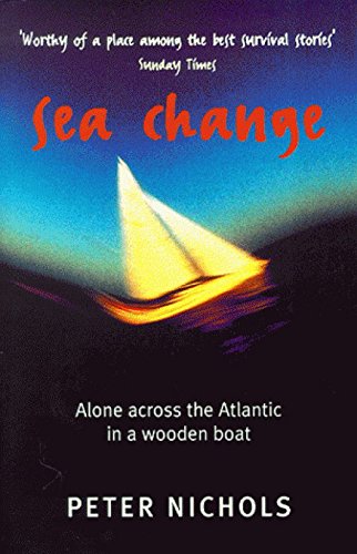 Sea Change: Alone Across the Atlantic in a Wooden Boat Memories