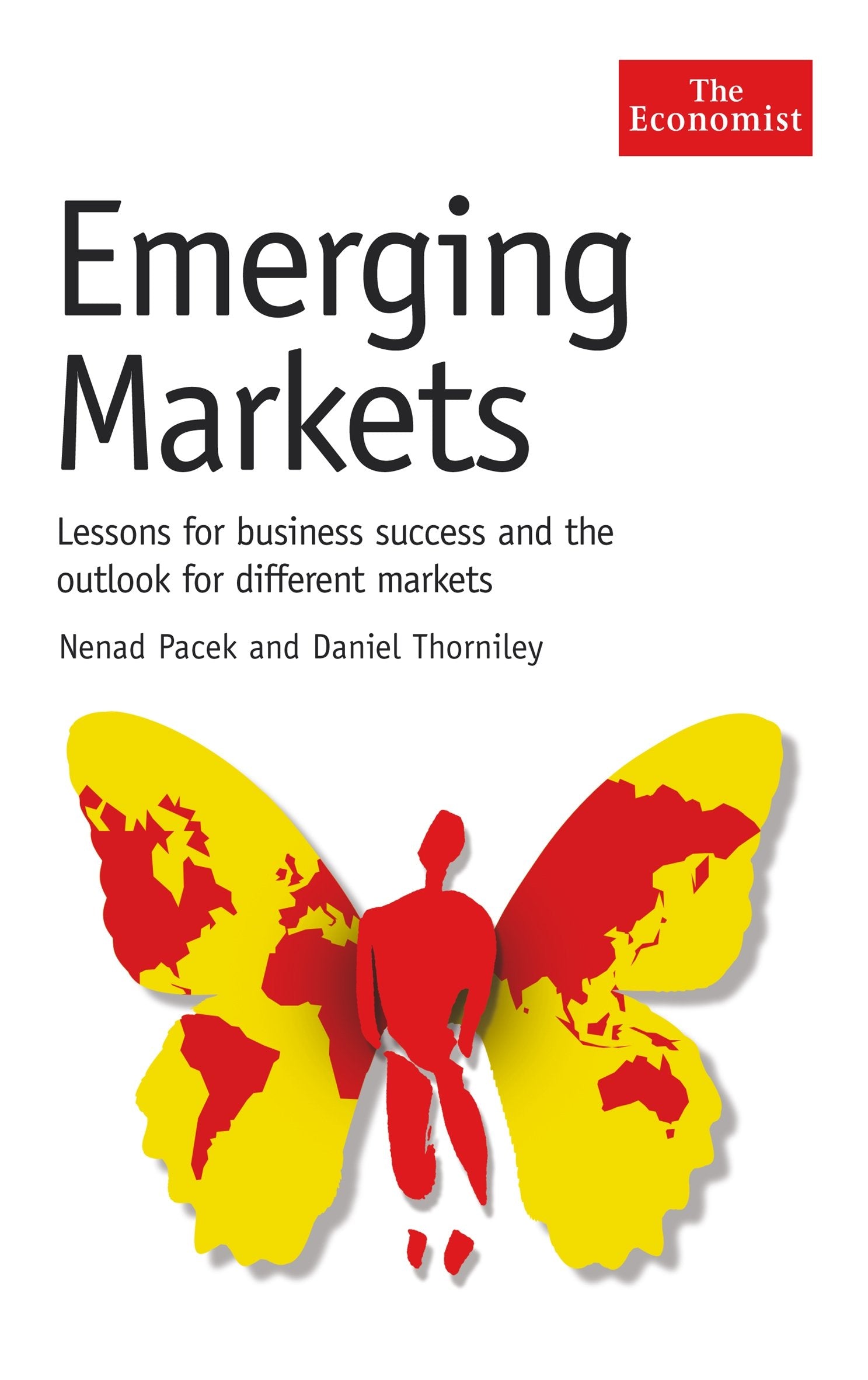 Emerging Markets: Lessons for business success and the outlook for different markets (The Economist Series) Business, Finance & Career