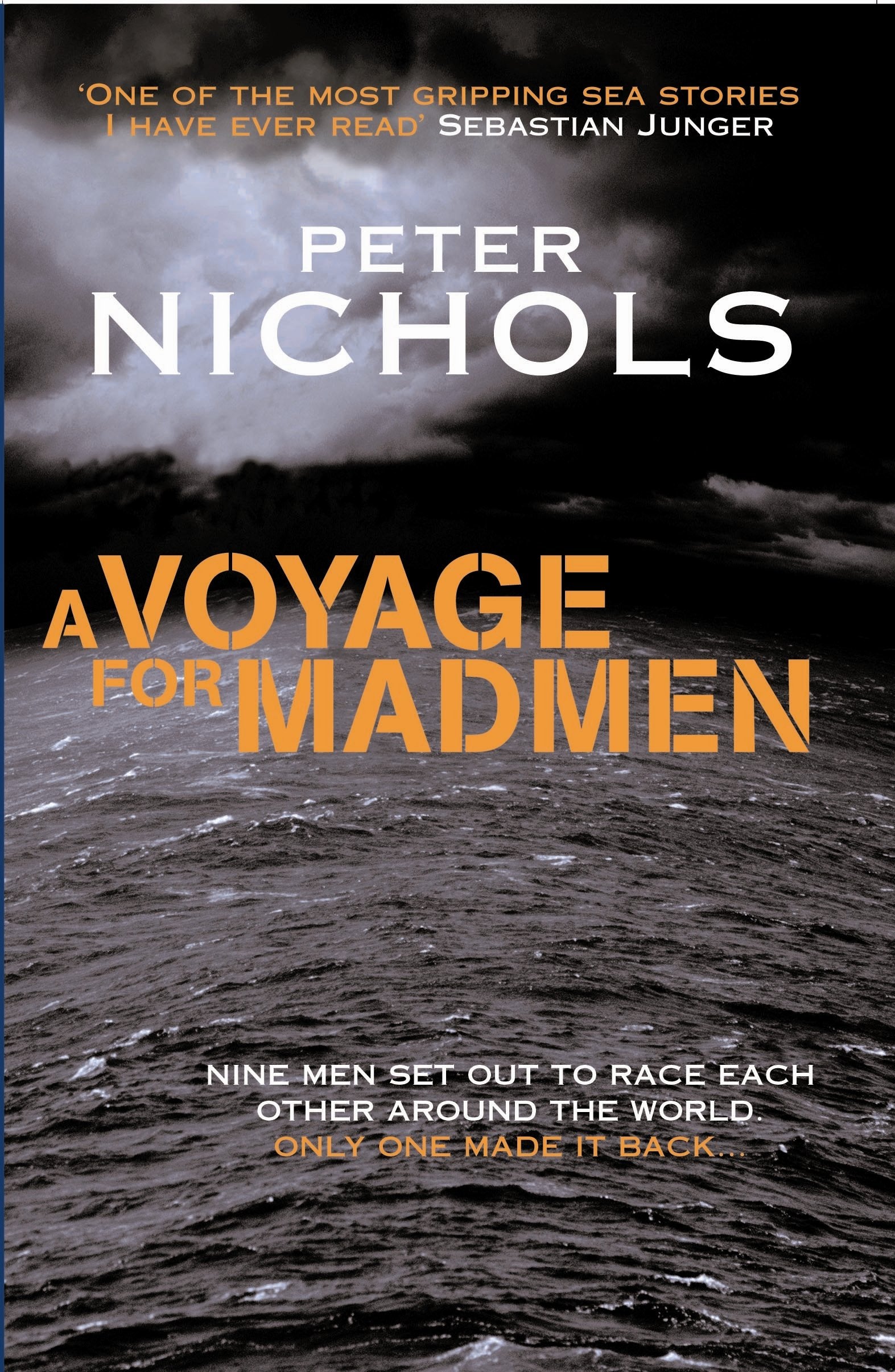 A Voyage For Madmen: Nine men set out to race each other around the world. Only one made it back ... Sports