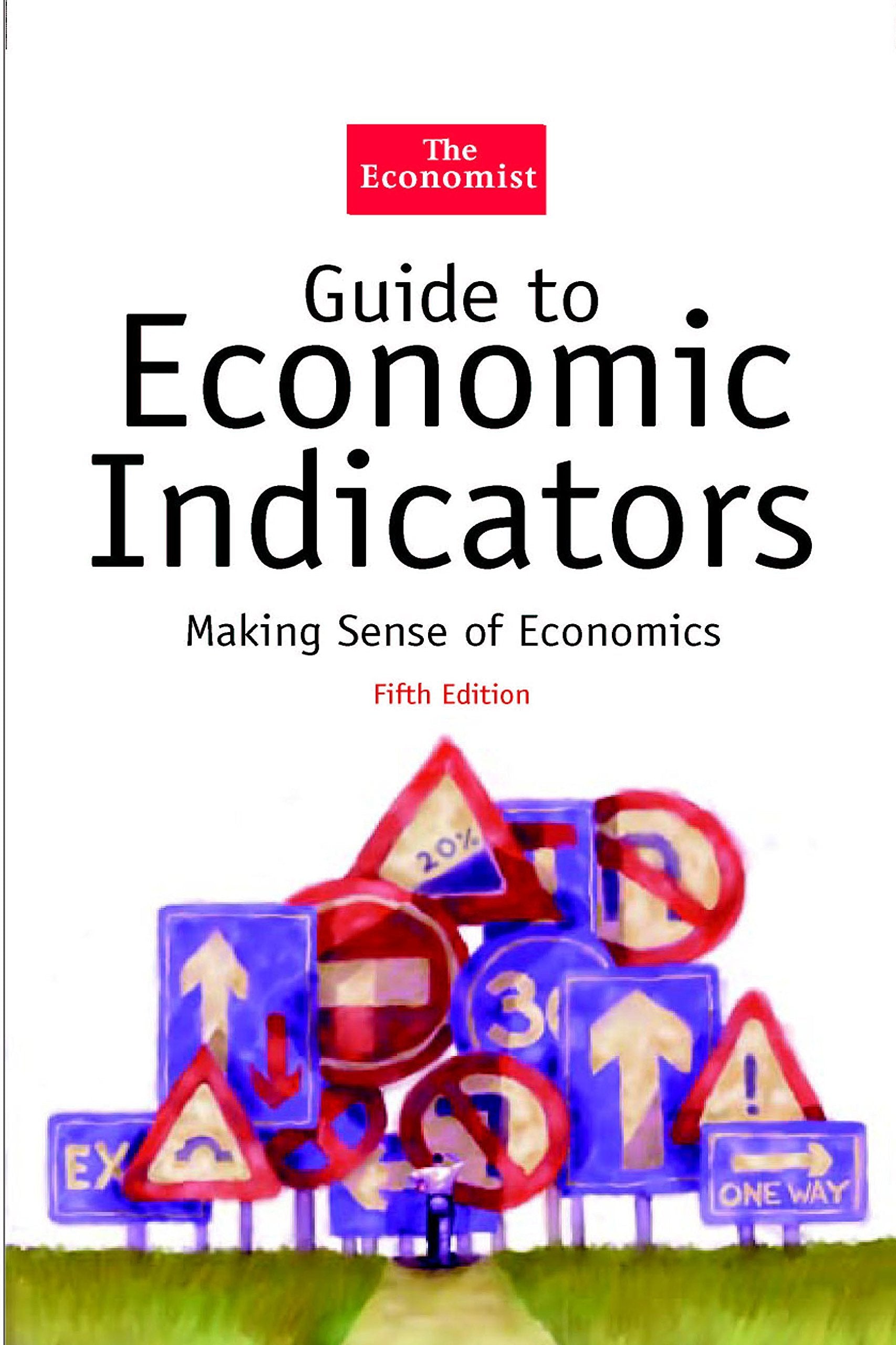 The Economist Guide To Economic Indicators Business, Finance & Career