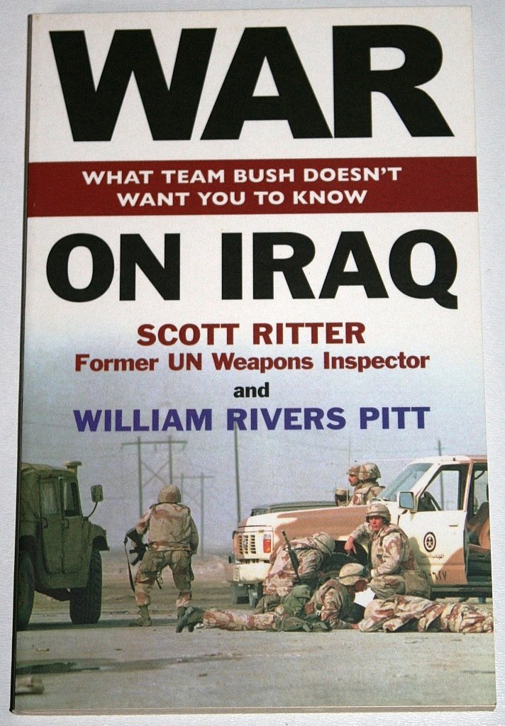 War On Iraq: What Team Bush Doesn't Want You To Know Politics & History