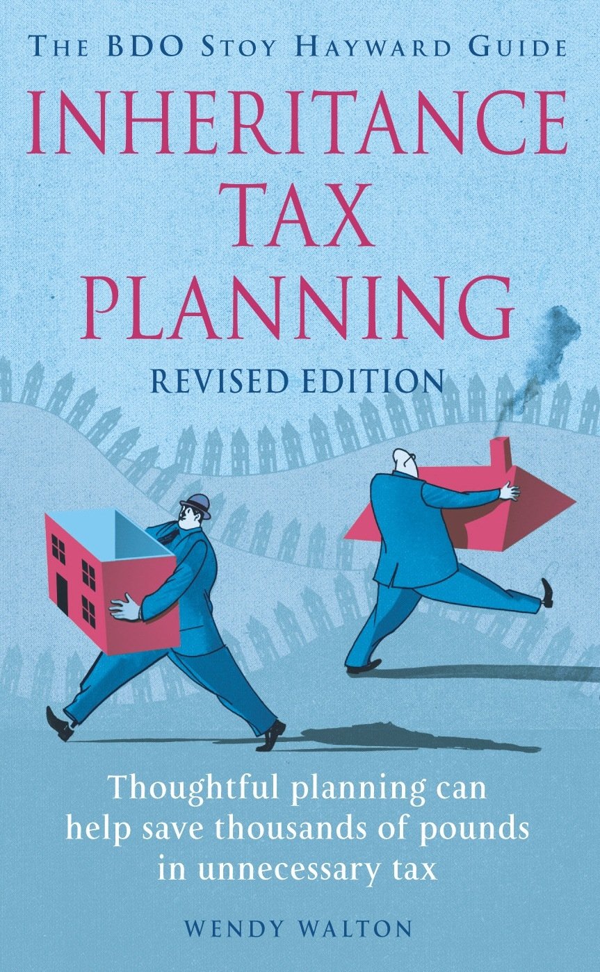 Inheritance Tax Planning: The BDO Stoy Hayward Guide Business, Finance & Career
