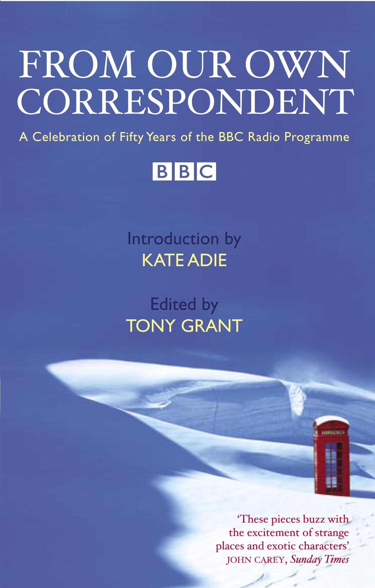 From Our Foreign Correspondent: A Celebration of Fifty Years of the BBC Radio Programme Media & Communication