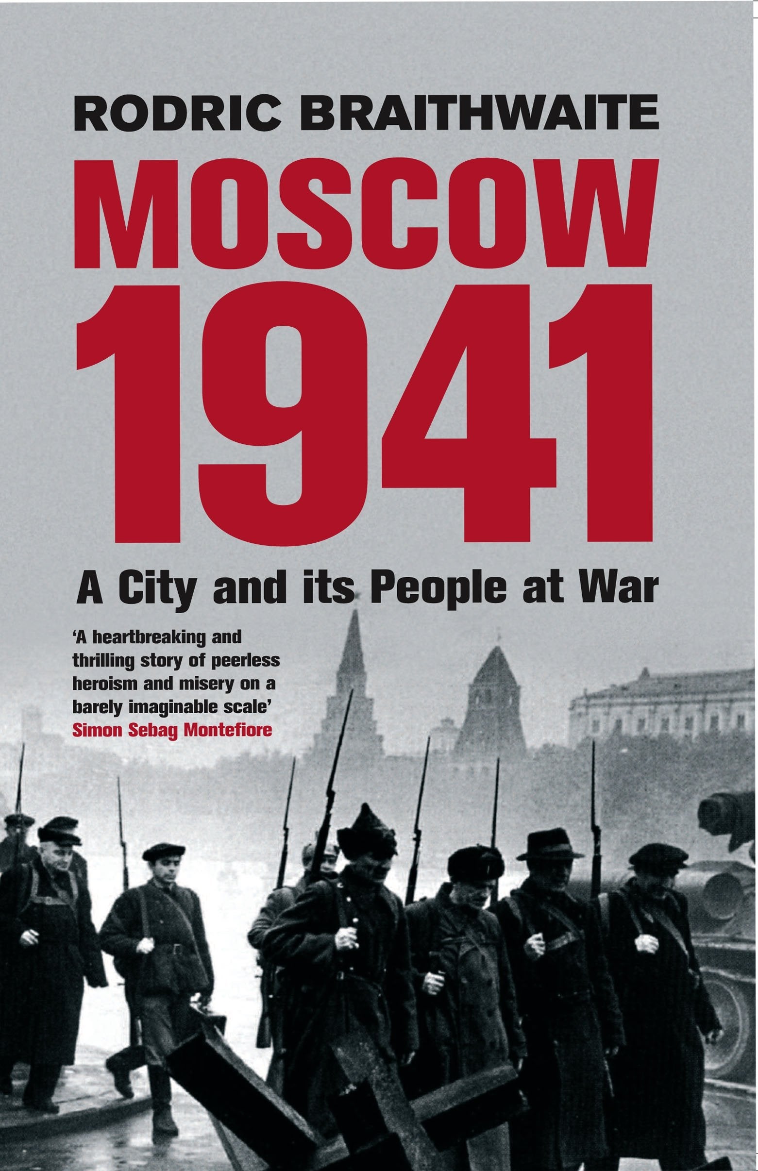 Moscow 1941: A City & Its People at War Social Sciences
