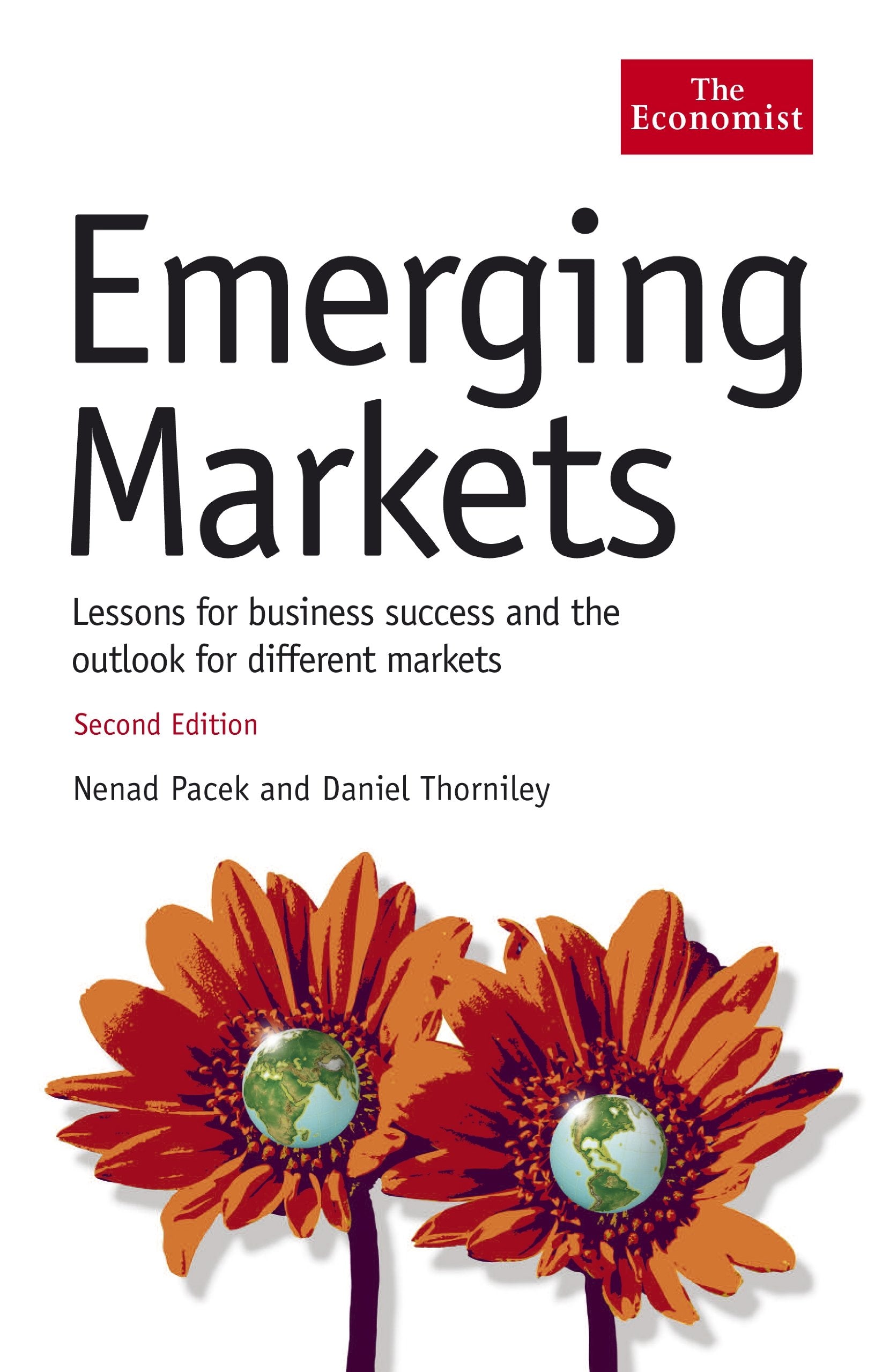 Emerging Markets: Lessons for business success and the outlook for different markets (Economist Books) Law
