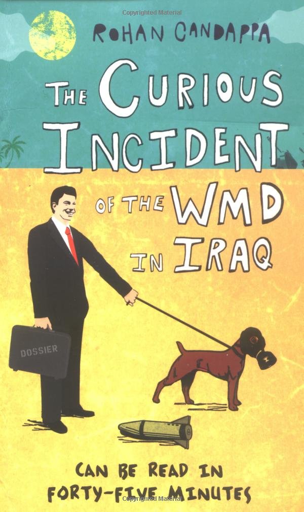 The Curious Incident Of The WMD In Iraq Contemporary literature