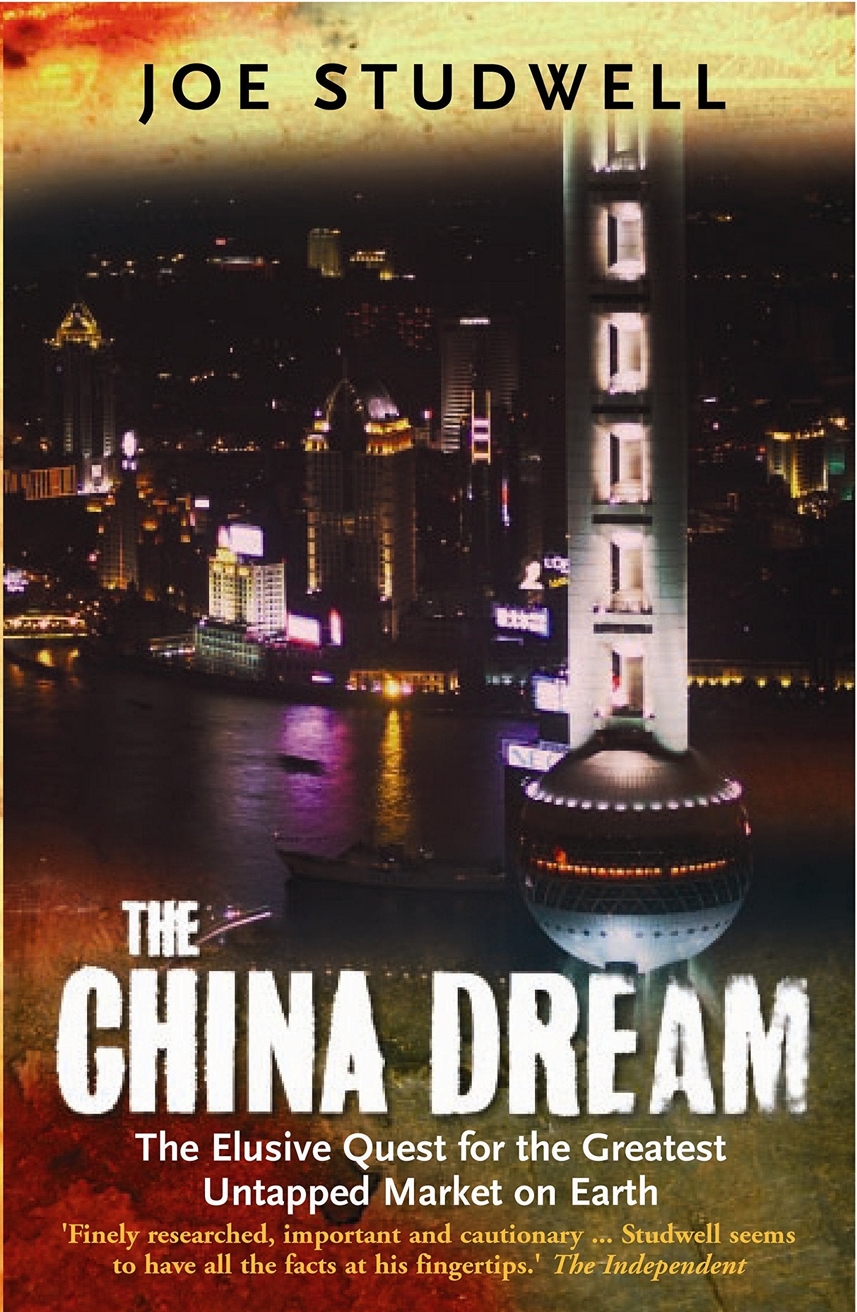 The China Dream: The Elusive Quest for the Last Great Untapped Market on Earth Business, Finance & Career