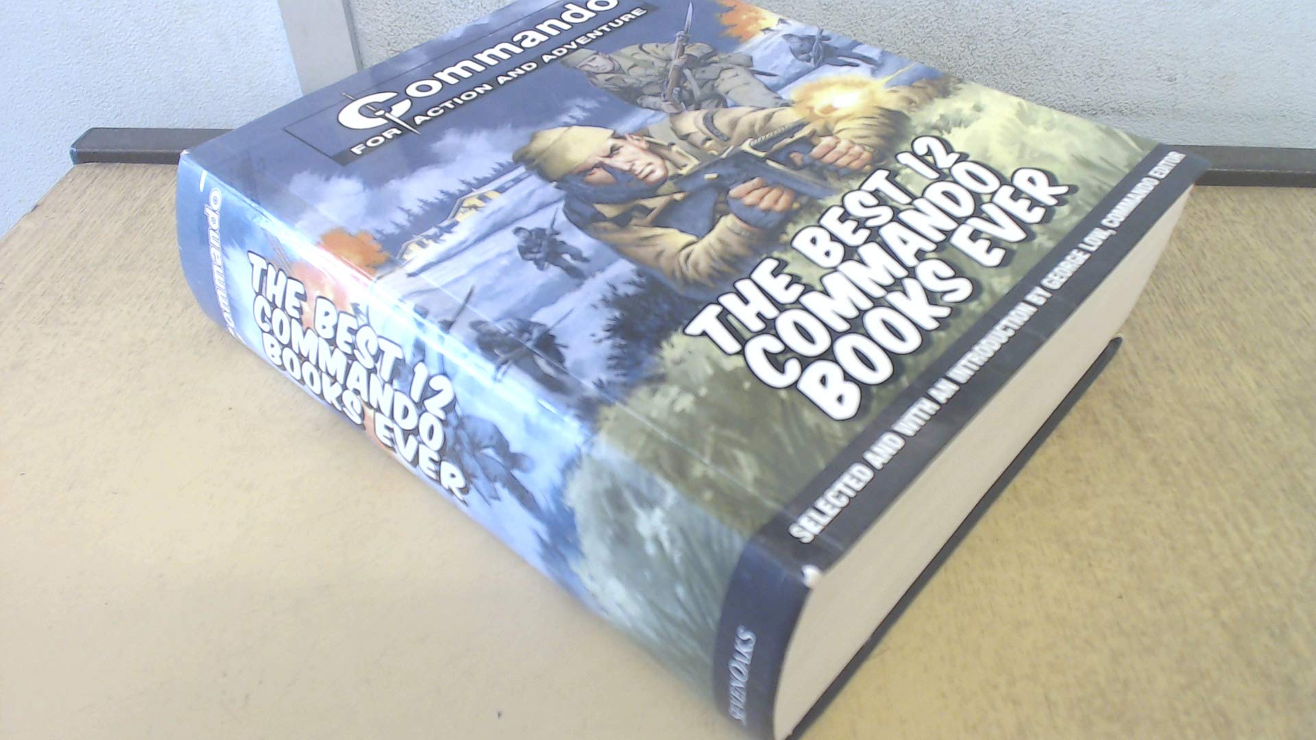 Commando for Action & Adventure: The Best 12 Commando Books Ever (COmmando for Action And Adventure) book