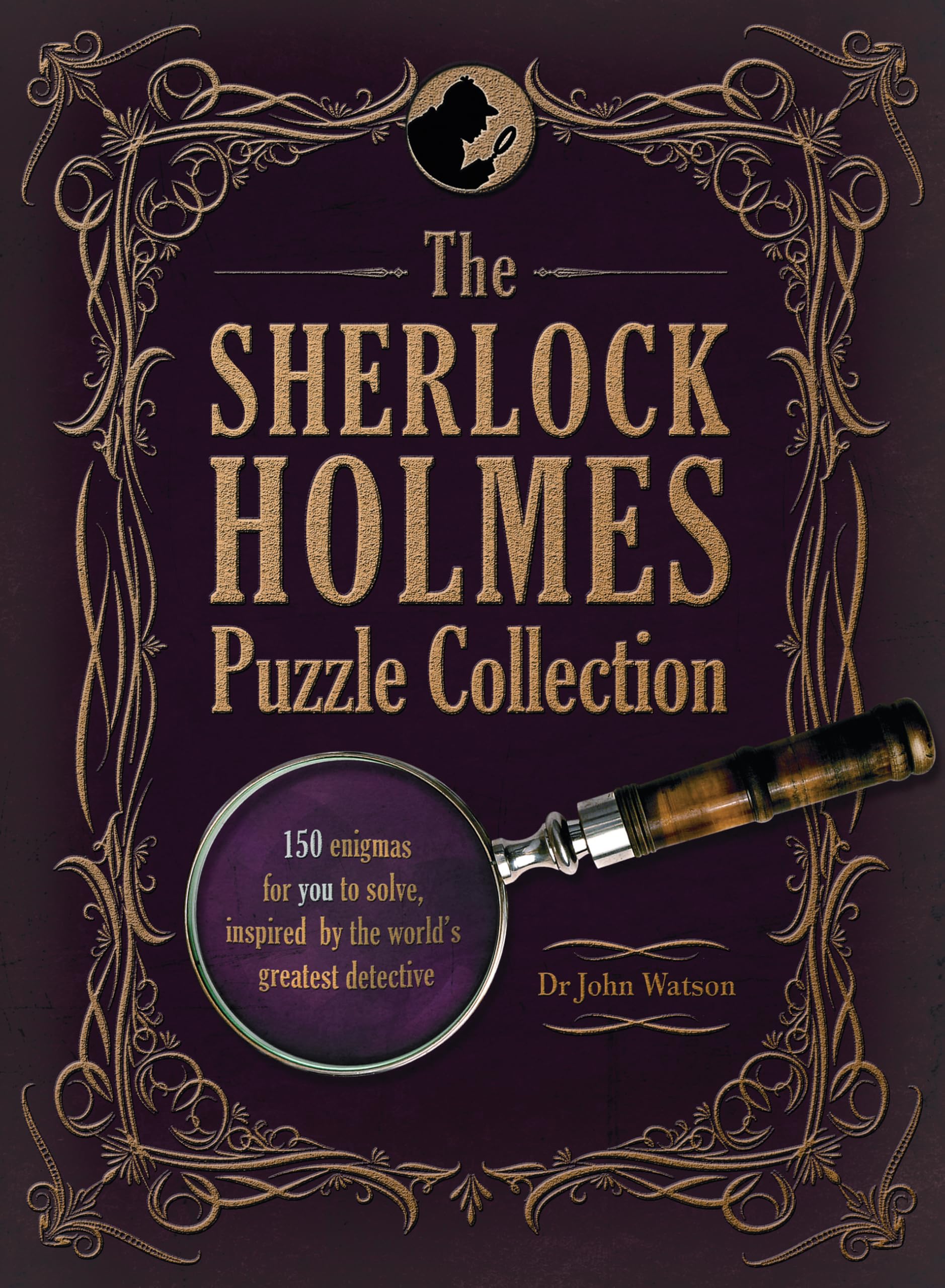 The Sherlock Holmes Puzzle Collection: 150 enigmas for you to solve, inspired by the world's greatest detective Leisure & Fun