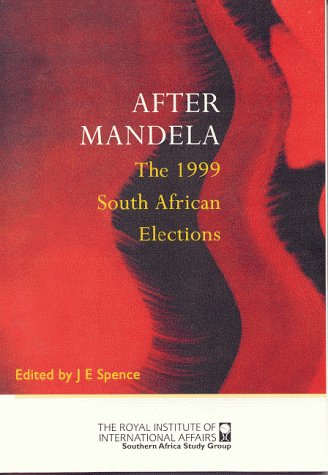 After Mandela: The 1999 South African Elections Politics & History