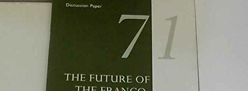 The Future of the Franco-German Relationship: Three Views (RIIA Discussion Paper) Politics & History