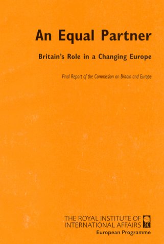 An Equal Partner: Britain's Role in a Changing Europe Politics & History