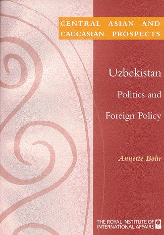 Uzbekistan: Politics and Foreign Policy Law