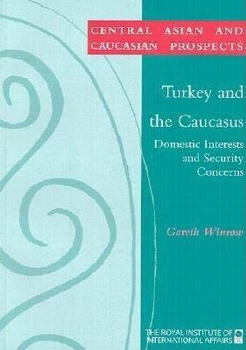 Turkey and the Caucasus: Domestic Interests and Security Concerns Social Sciences