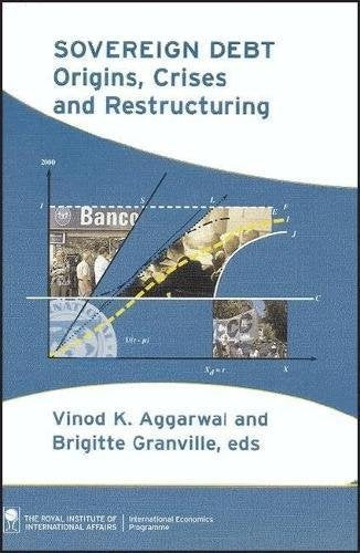 Sovereign Debt: Origins, Crises, and Restructuring Social Sciences