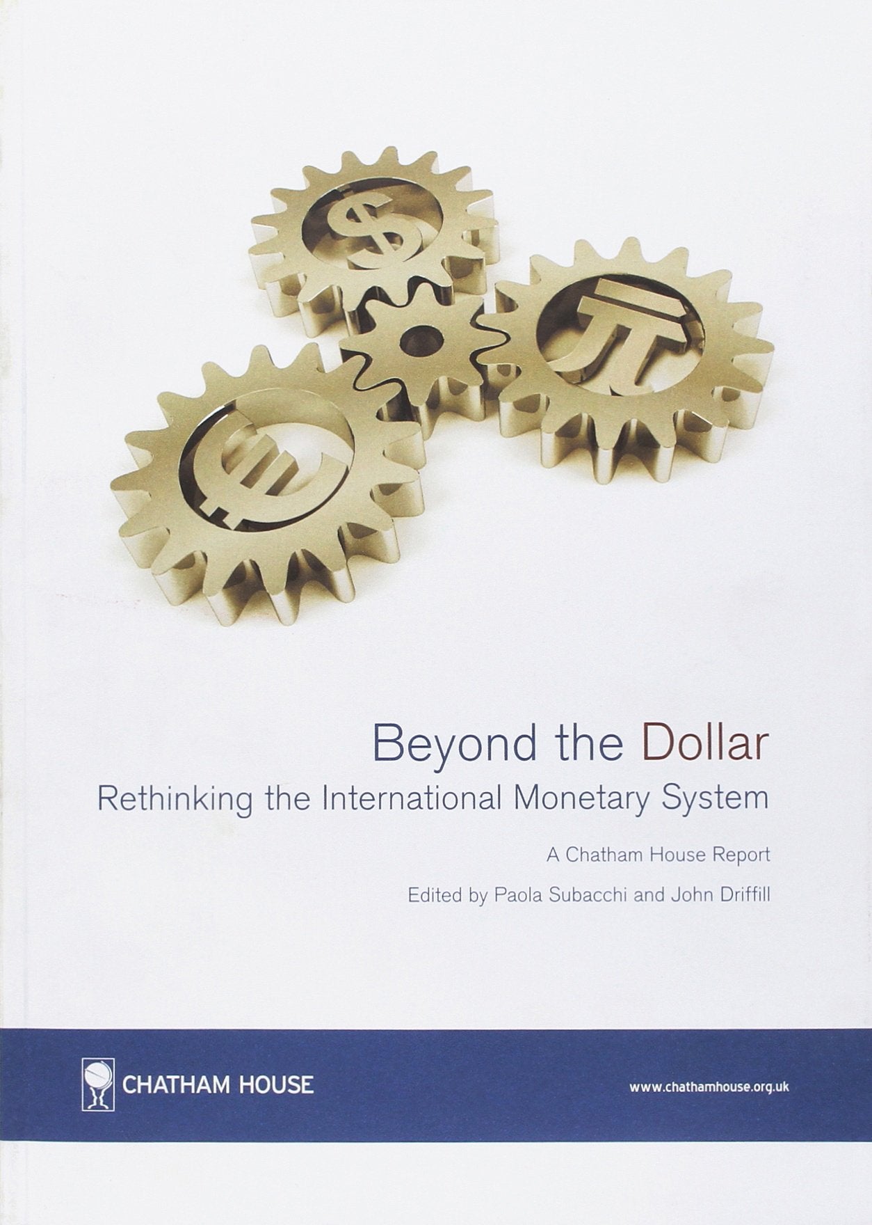 Beyond the Dollar: Rethinking the Internationsl Monetary System: Rethinking the International Monetary System Business, Finance & Career