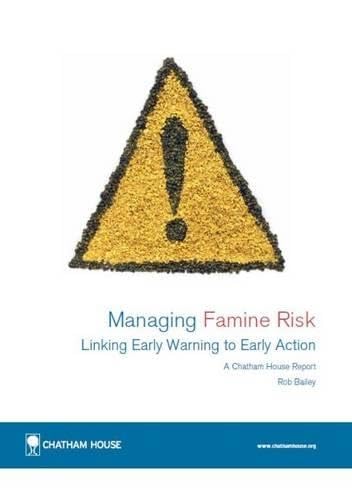 Managing Famine Risk: Linking Early Warning to Early Action Books