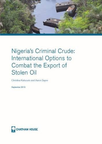 Nigeria's Criminal Crude: International Options to Combat the Export of Stolen Oil Business, Finance & Career