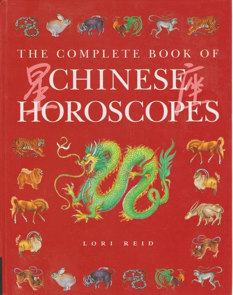 Chinese Horoscopes (The Complete Book of…) Religion & Esotericism