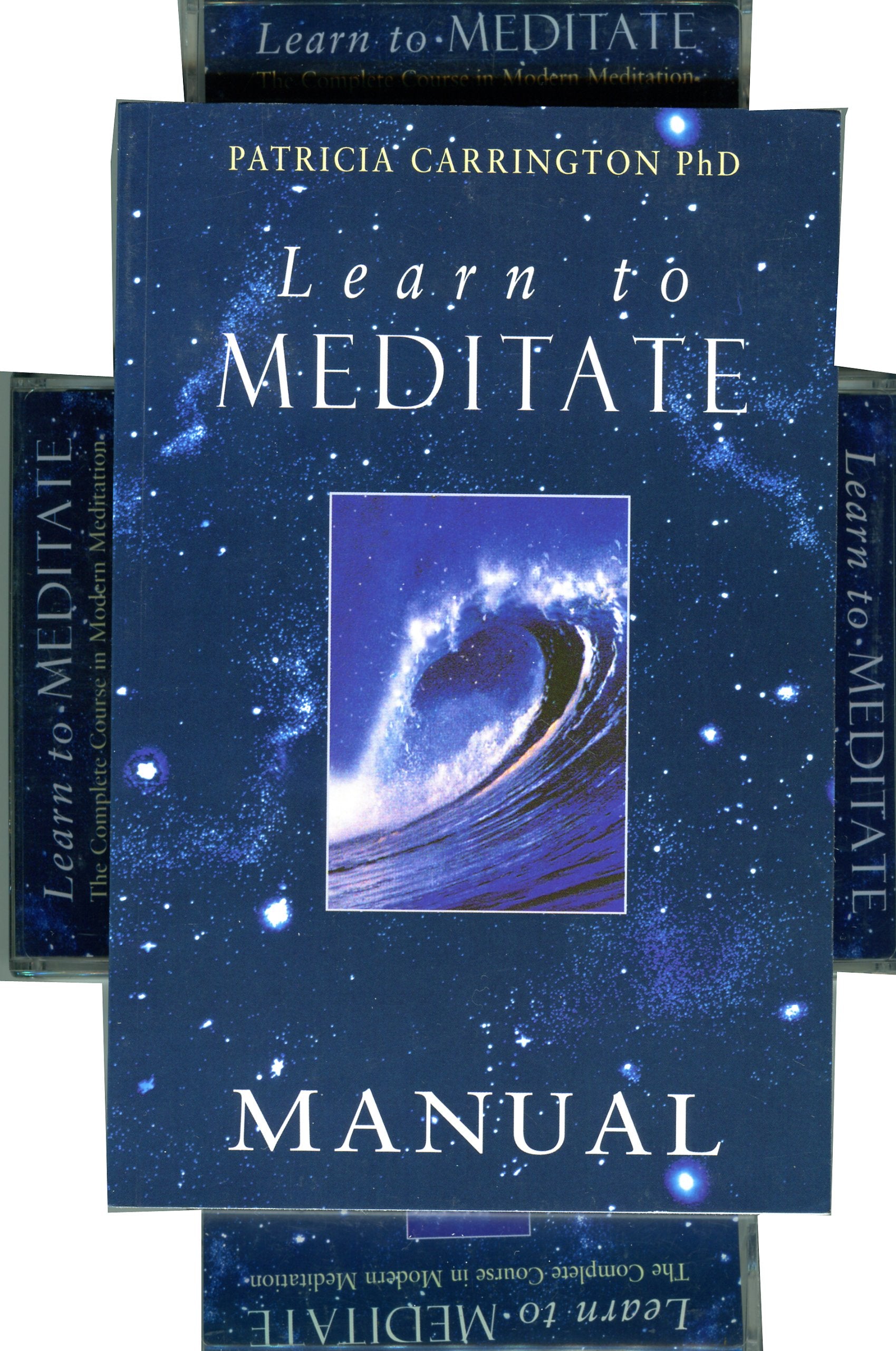 Learn to Meditate Kit: The Complete Course in Modern Meditation: A Complete Course in Modern Meditation Lifestyle