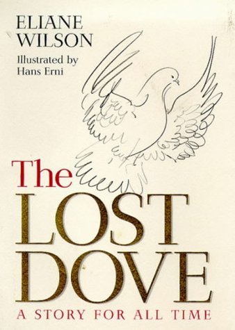 The Lost Dove: A Story for All Time Contemporary literature