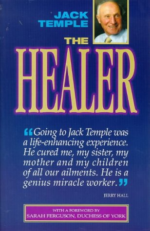 The Healer: The Extraordinary Story of Jack Temple Art & Literature