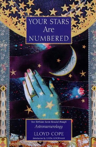 Your Stars Are Numbered: Your Birthday Secrets Revealed Through Astronumerology Religion & Esotericism