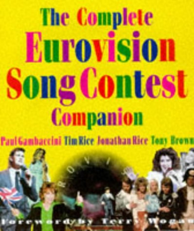 The Complete Eurovision Song Contest Companion Arts & Music