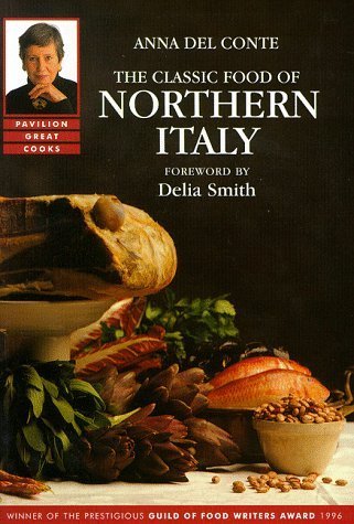 The Classic Food of Northern Italy book