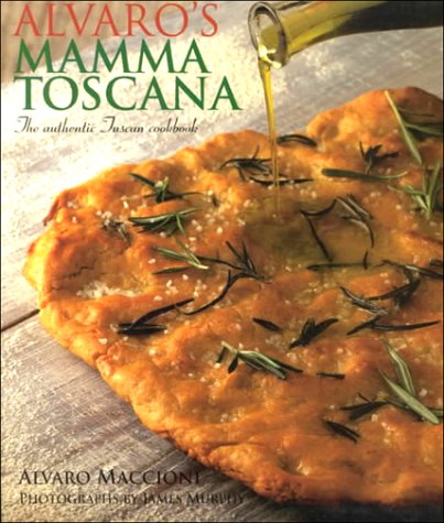 Mamma Toscana: The Authentic Tuscan Cookbook Leisure, Home & Garden